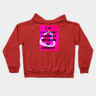 JOKINGLY SPEAKING Kids Hoodie